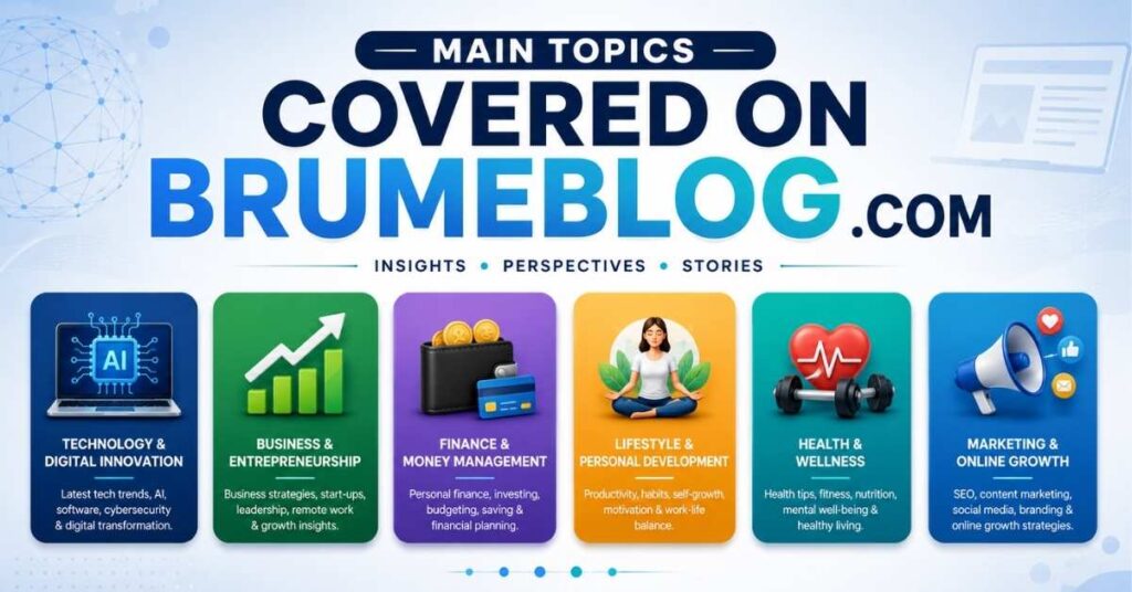 Best BrumeBlog com: Complete Guide to the Multi Niche Digital Publishing Platform 2026 2 Main Topics Covered on BrumeBlog com