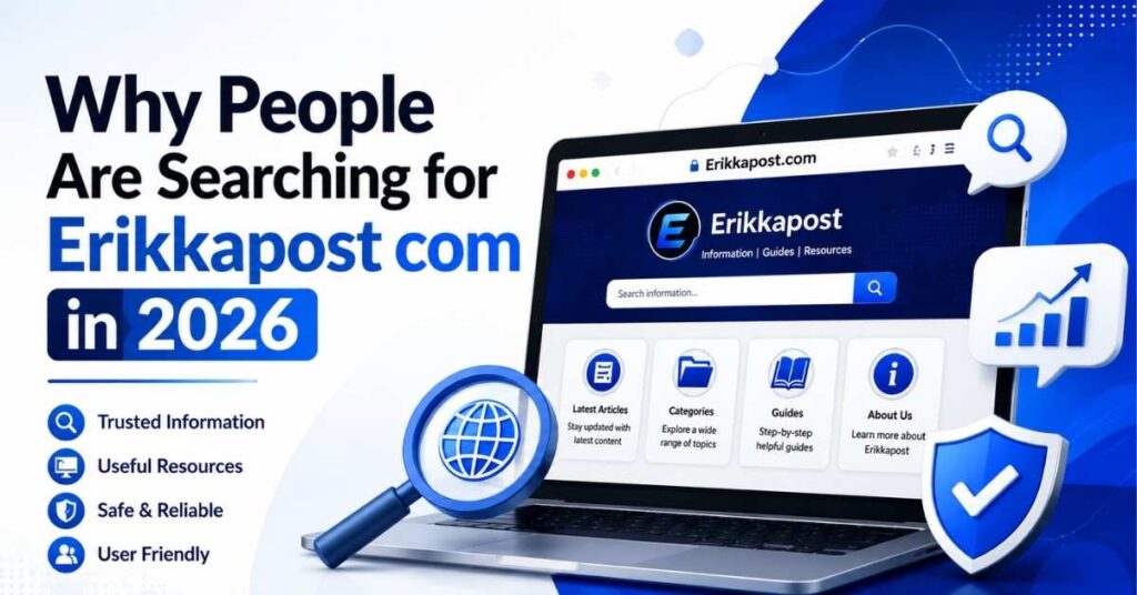 Why People Are Searching for Erikkapost com in 2026